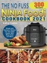 Aiden Conlon - The No Fuss Ninja Foodi Cookbook 2021
