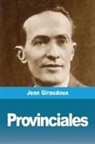 Jean Giraudoux - Provinciales