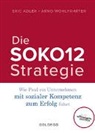 Eri Adler, Eric Adler, Arno Wohlfahrter - Die SOKO12-Strategie
