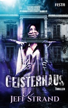 Jeff Strand - Geisterhaus
