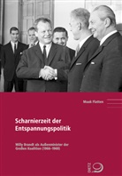 Maak Flatten - Scharnierzeit der Entspannungspolitik