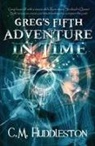 Connie M Huddleston - Greg's Fifth Adventure in Time