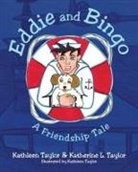 Katherine L. Taylor, Kathleen Taylor - Eddie and Bingo