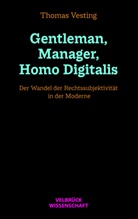 Thomas Vesting - Gentleman, Manager, Homo Digitalis