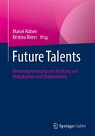 Bierer, Bierer, Kristina Bierer, Marce Rütten, Marcel Rütten - Future Talents