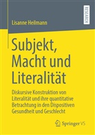 Lisanne Heilmann - Subjekt, Macht und Literalität