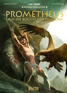 Clotilde Bruneau, Lu Ferry, Luc Ferry, Giuseppe Baiguera, Guiseppe Baiguera - Mythen der Antike: Prometheus und die Büchse der Pandora (Graphic Novel)