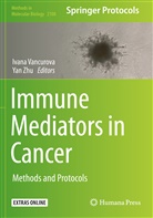 Ivan Vancurova, Ivana Vancurova, Zhu, Zhu, Yan Zhu - Immune Mediators in Cancer