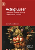 Conrad Alexandrowicz - Acting Queer