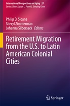Johanna Silbersack, Philip D. Sloane, Shery Zimmerman, Sheryl Zimmerman - Retirement Migration from the U.S. to Latin American Colonial Cities