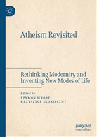 Skonieczny, Skonieczny, Krzysztof Skonieczny, Szymo Wróbel, Szymon Wróbel - Atheism Revisited
