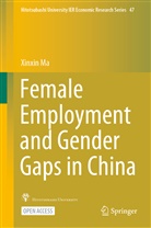 Xinxin Ma - Female Employment and Gender Gaps in China