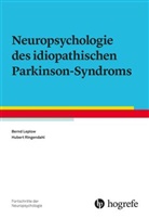 Bern Leplow, Bernd Leplow, Hubert Ringendahl - Fortschritte der Neuropsychologie: Neuropsychologie des idiopathischen Parkinson-Syndroms