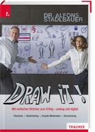 Alfons Stadlbauer - Draw it!