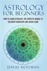 David Hoffman - ASTROLOGY FOR BEGINNERS