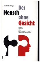 Friedrich Böttiger - Der Mensch ohne Gesicht