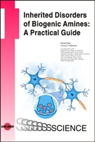 Nena Blau, Nenad Blau, Georg F Hoffmann, Georg F. Hoffmann - Inherited Disorders of Biogenic Amines: A Practical Guide