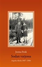 Jorma Frisk - Sodan varjossa