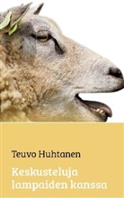 Teuvo Huhtanen - Keskusteluja lampaiden kanssa