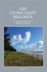 Richard P. Goodwin - The Living Light Dialogue Volume 14
