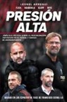 Leonel Arregui, LIBROFUTBOL. com Editorial - Presión alta