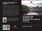 Seraphine C. S Komu, Seraphine C. S. Komu - LE RECUEIL DES MÉTHODES DE RECHERCHE EN SCIENCES SOCIALES