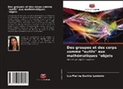 Luz Marina Gaviria Londoño - Des groupes et des corps comme "outils" aux mathématiques "objets