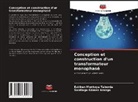 Santiago Gómez Arango, Estiben Montoya Taborda - Conception et construction d'un transformateur monophasé