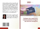 Yasmina Chouakri - Pratiques des organismes communautaires à l'égard des femmes immigrées