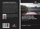 Seraphine C. S Komu, Seraphine C. S. Komu - IL COMPENDIO DEI METODI DI RICERCA DELLE SCIENZE SOCIALI