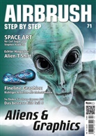 Ira Caro, Iran Caro, Marcu Eisenhuth, Marcus Eisenhuth, Roger Hassler, Roger u a Hassler... - Airbrush Step by Step - Aliens & Graphics