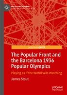 James Stout - The Popular Front and the Barcelona 1936 Popular Olympics
