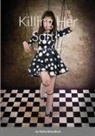 Kisha Woodfork - Killing Her Softly