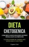 Eugenio Torti - Dieta Chetogenica