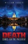 William Turner - Death Comes For the President