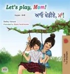 Shelley Admont, Kidkiddos Books - Let's play, Mom! (English Punjabi Bilingual Children's Book - Gurmukhi)