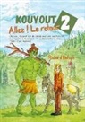 Richard Betsch - Kouyout 2: Allez ! Le retour