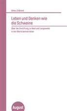 Gilles Châtelet - Leben und Denken wie die Schweine