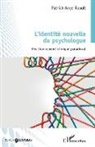 Patrick Ange Raoult - L'identité nouvelle du psychologue