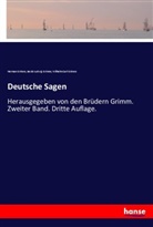 Herma Grimm, Herman Grimm, Jacob Ludwi Grimm, Jacob Ludwig Grimm, Wilhelm C Grimm, Wilhelm Carl Grimm - Deutsche Sagen
