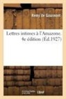 Remy De Gourmont, Gourmont-R - Lettres intimes a l amazone. 4e