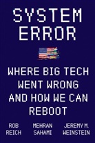Rob Reich, Robert Reich, Mehran Sahami, Jeremy Weinstein, Jeremy M Weinstein, Jeremy M. Weinstein - System Error