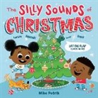 Mike Petrik, Petrik Mike, Mike Petrik, Petrik Mike - The Silly Sounds of Christmas