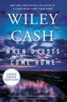 Wiley Cash - When Ghosts Come Home