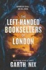 Garth Nix - The Left-Handed Booksellers of London
