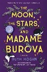 Ruth Hogan - The Moon, the Stars, and Madame Burova