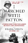 Frank Sisson, Robert L Wise, Robert L. Wise, Wise Robert L. - I Marched with Patton