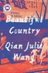 Qian Julie Wang - Beautiful Country: A Read with Jenna Pick