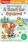 Clair Rossiter, Jody Jensen Shaffer, Clair Rossiter - Bear and Friends: A Scarf for Squirrel