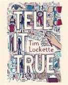 Tim Lockette - Tell It True